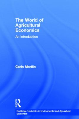 The World of Agricultural Economics : An Introduction