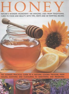 Honey : Nature's Magic