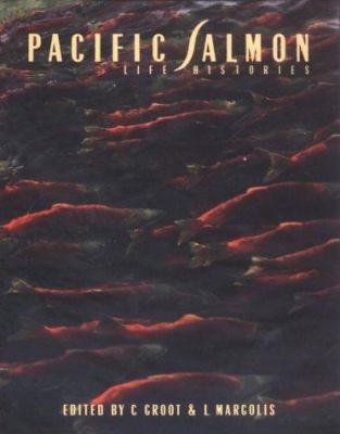 Pacific Salmon : Life Histories