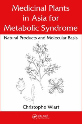 Medicinal Plants in Asia for Metabolic Syndrome : Natural Products and Molecular Basis