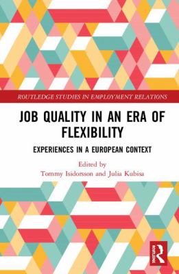 Job Quality in an Era of Flexibility : Experiences in a European Context