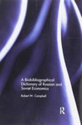 The Bibliographical Dictionary of Russian and Soviet Economists