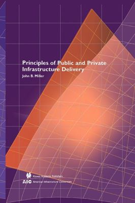 Principles of Public and Private Infrastructure Delivery