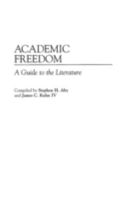 Academic Freedom : A Guide to the Literature