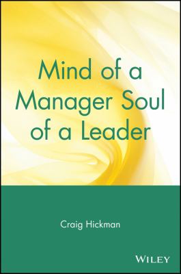 Mind of a Manager Soul of a Leader
