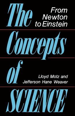 The Concepts of Science : From Newton to Einstein