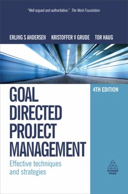 Goal Directed Project Management : Effective Techniques and Strategies