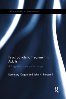 Psychoanalytic Treatment in Adults : A Longitudinal Study of Change