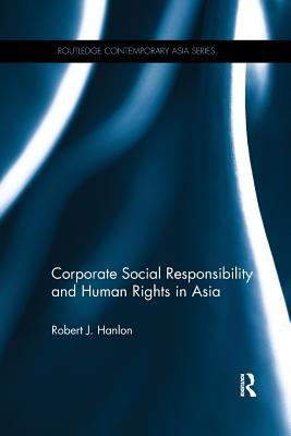 Corporate Social Responsibility and Human Rights in Asia