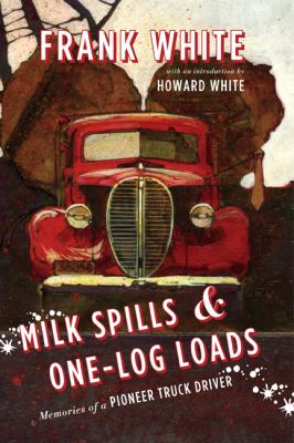 Milk Spills and One-Log Loads