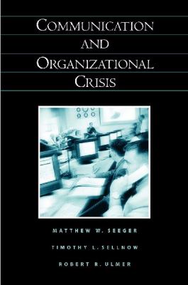 Communication and Organizational Crisis