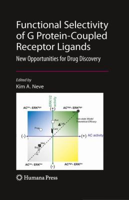 Functional Selectivity of G Protein-Coupled Receptor Ligands : New Opportunities for Drug Discovery