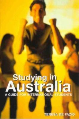 Studying in Australia : A Guide for International Students