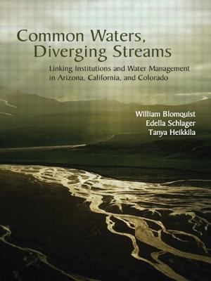 Common Waters, Diverging Streams : Linking Institutions and Water Management in Arizona, California, and Colorado