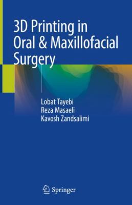 3D Printing in Oral and Maxillofacial Surgery