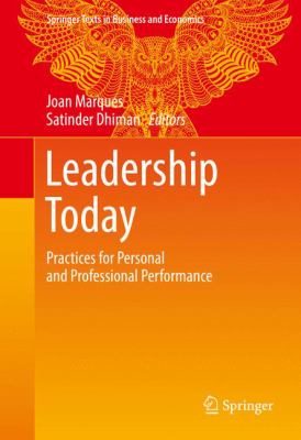 Leadership Today : Practices for Personal and Professional Performance