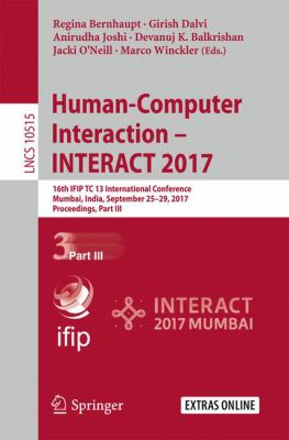 Human-Computer Interaction - INTERACT 2017 : 16th IFIP TC 13 International Conference, Mumbai, India, September 25-29, 2017, Proceedings, Part III