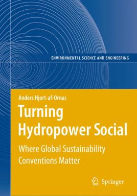 Turning Hydropower Social : Where Global Sustainability Conventions Matter