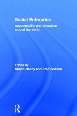 Social Enterprise : Accountability and Evaluation Around the World