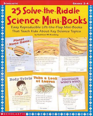 25 Solve-the-Riddle Science : Easy Reproducible Lift-the-Flap Minibooks that Teach Kids