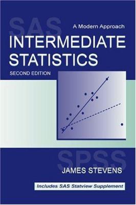 Intermediate Statistics : A Modern Approach