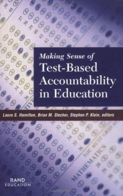 Making Sense of Test-Based Accountability in Education