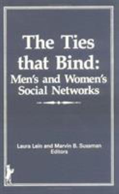 The Ties That Bind : Menżs and Women's Social Networks