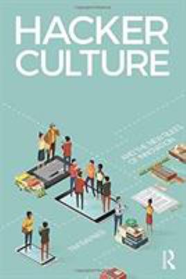 Hacker Culture and the New Rules of Innovation