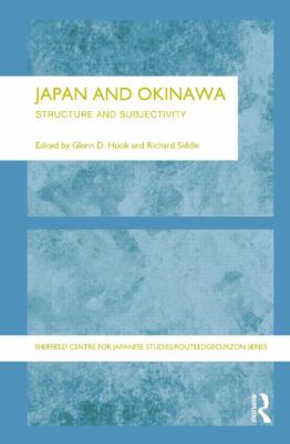 Japan and Okinawa : Structure and Subjectivity