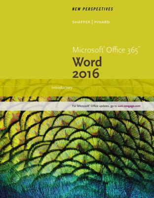 New Perspectives Microsoft® Office 365 and Word 2016 : Introductory
