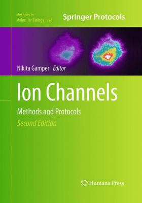 Ion Channels : Methods and Protocols