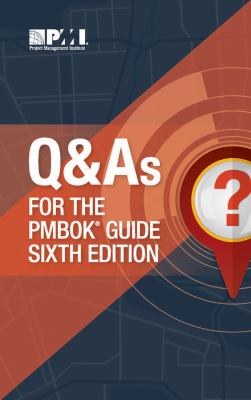 Q and As for the PMBOK® Guide