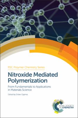 Nitroxide Mediated Polymerization : From Fundamentals to Applications in Materials Science