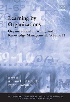 Learning by Organizations Vol. 2 : Organizational Learning and Knowledge Management