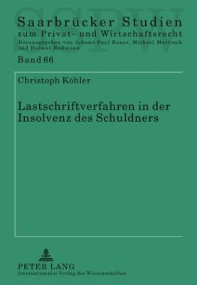 Lastschriftverfahren in der Insolvenz des Schuldners : Im Lichte der Neuen BGH-Rechtsprechung