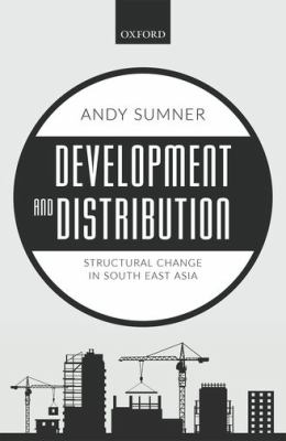 Development and Distribution : Structural Change in South East Asia