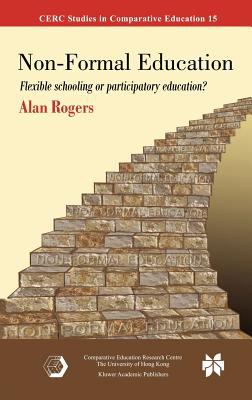 Non-Formal Education : Flexible Schooling or Participatory Education?