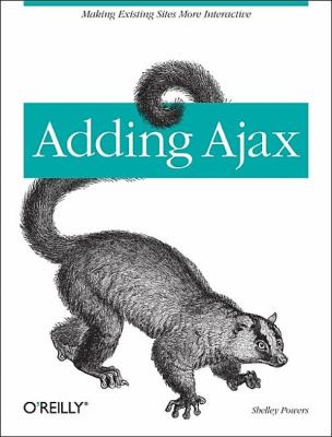 Adding Ajax : Making Existing Sites More Interactive