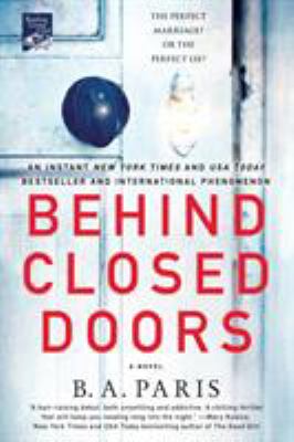 Behind Closed Doors : A Novel
