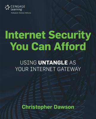 Internet Security You Can Afford : The Untangle Internet Gateway