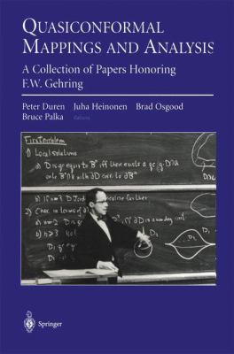 Quasiconformal Mappings and Analysis : A Collection of Papers Honoring F. W. Gehring
