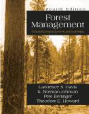 Forest Management : To Sustain Ecological, Economic, and Social Values