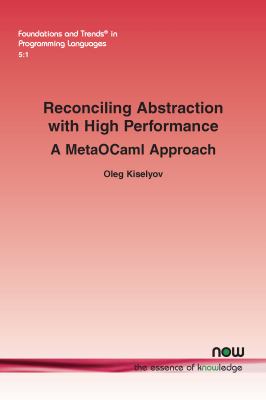 Reconciling Abstraction with High Performance : A MetaOCaml Approach