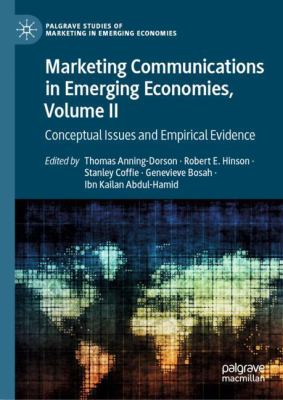 Marketing Communications in Emerging Economies, Volume II : Conceptual Issues and Empirical Evidence