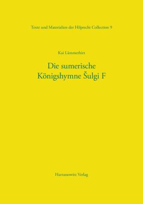 Die Sumerische Konigshymne Sulgi F