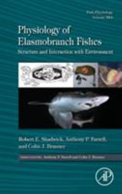 Physiology of Elasmobranch Fishes : Structure and Interaction with Environment