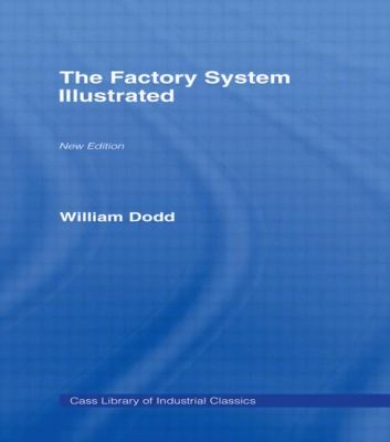 The Factory System Illustrated