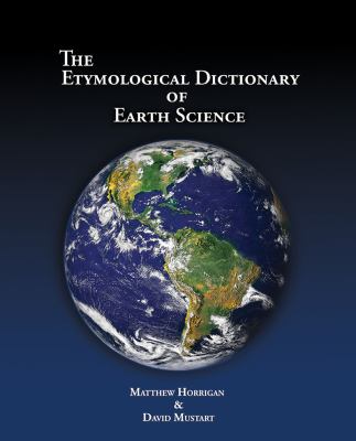 The Etymological Dictionary of Earth Science