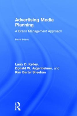 Advertising Media Planning : A Brand Management Approach