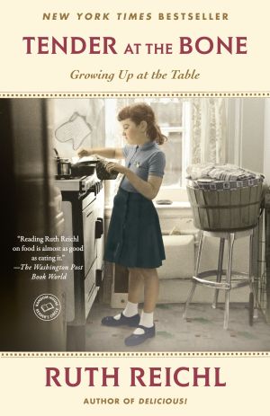 Tender at the Bone : Growing up at the Table